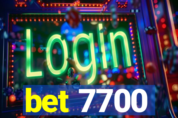 bet 7700